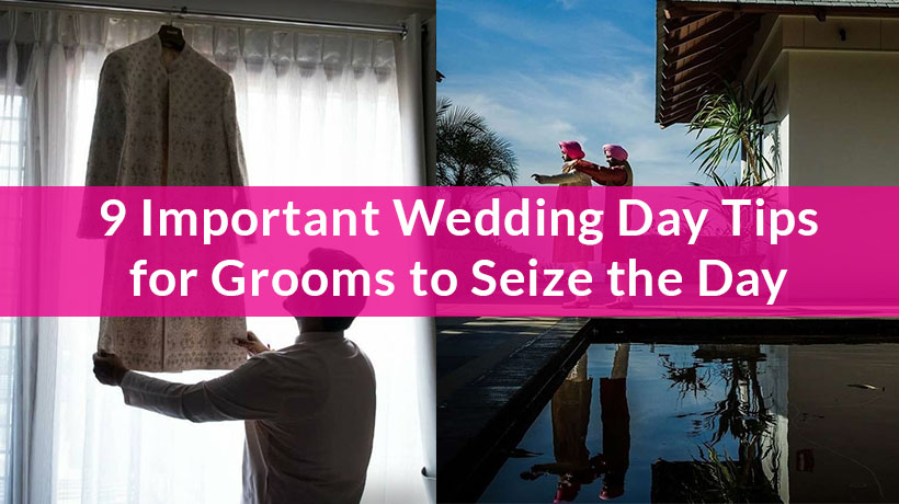 8 Important Wedding Day Tips for Grooms to Seize the Day
